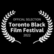 official selection toronto black film festival 2022